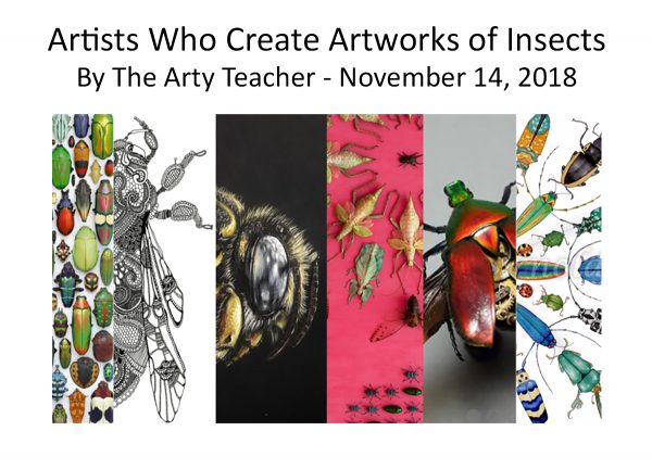 Insect Art Presentation Fine Art Of Lucy Arnold   2018 ArtyTeacher Insect Artists 600x432 